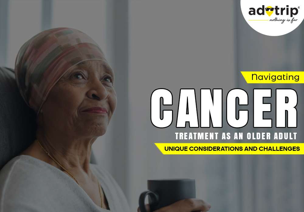 Cancer Treatment as an Older